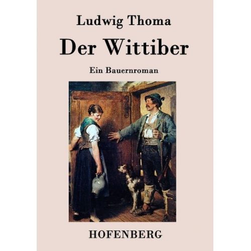 Ludwig Thoma - Der Wittiber