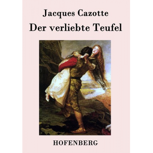 Jacques Cazotte - Der verliebte Teufel