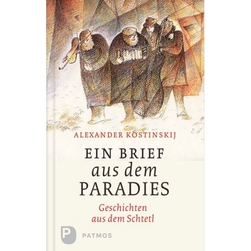 Alexander Kostinskij - Ein Brief aus dem Paradies