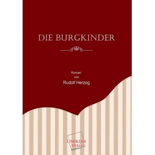 Rudolf Herzog - Herzog, R: Burgkinder