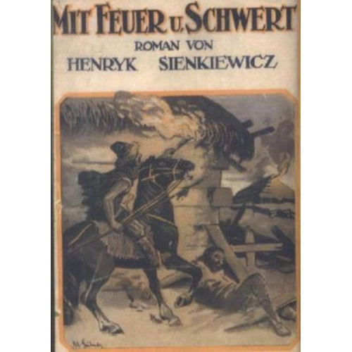 Henryk Sienkiewicz - Mit Feuer und Schwert