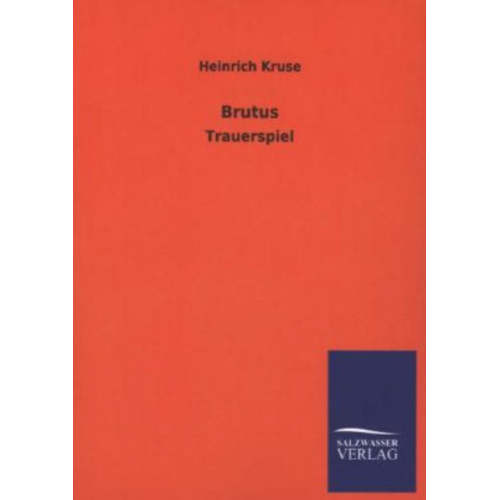 Heinrich Kruse - Brutus