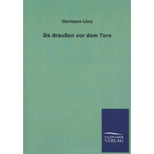Hermann Löns - Da draußen vor dem Tore