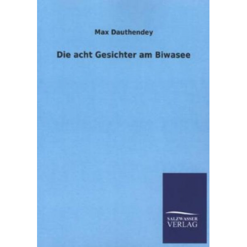 Max Dauthendey - Die acht Gesichter am Biwasee