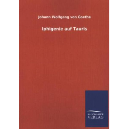 Johann Wolfgang von Goethe - Iphigenie auf Tauris