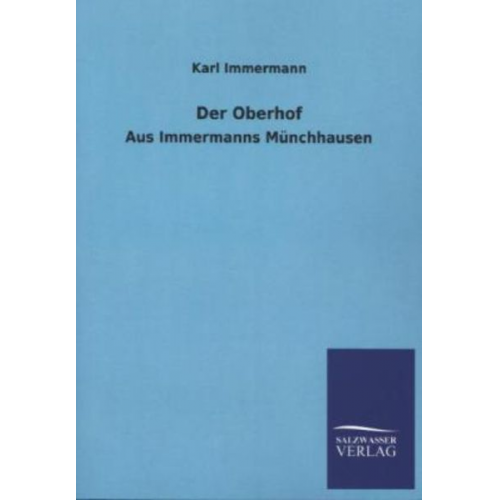 Karl Immermann - Der Oberhof