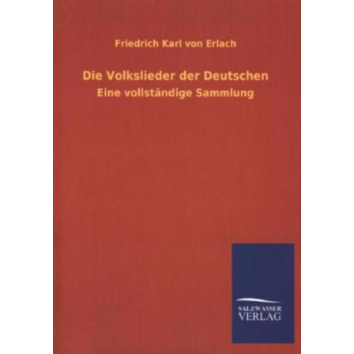 Friedrich Karl Erlach - Die Volkslieder der Deutschen