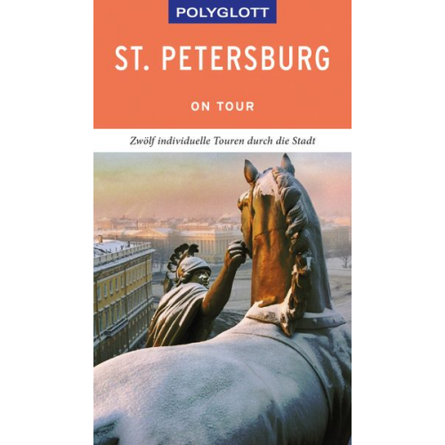 Jochen Könnecke - POLYGLOTT on tour Reiseführer St. Petersburg