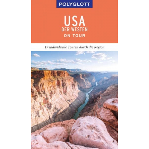 Manfred Braunger - POLYGLOTT on tour Reiseführer USA – Der Westen