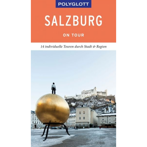 Walter M. Weiss - POLYGLOTT on tour Reiseführer Salzburg – Stadt und Land