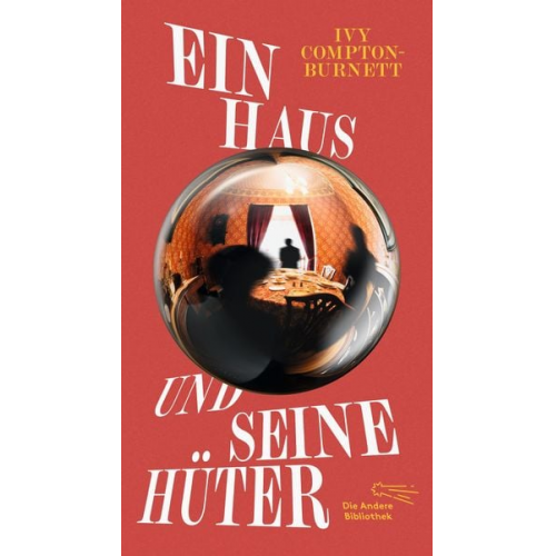 Ivy Compton-Burnett - Ein Haus und seine Hüter