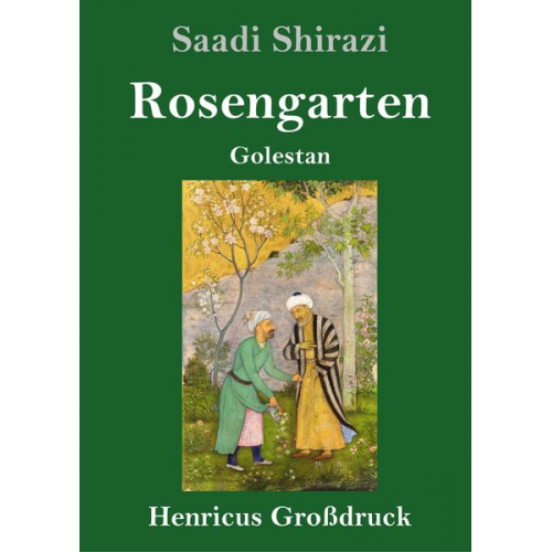 Saadi Shirazi - Rosengarten (Großdruck)