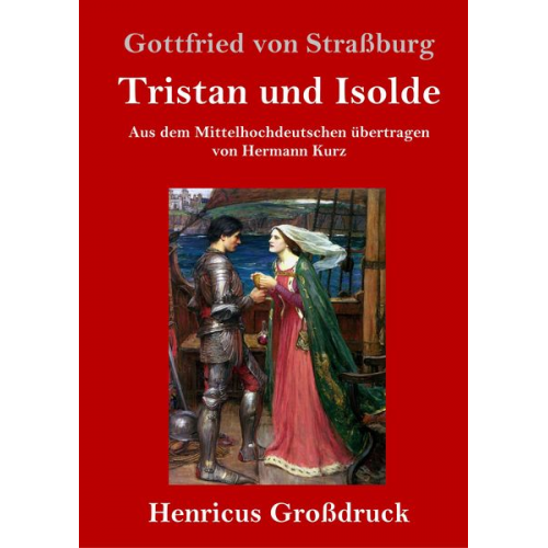 Gottfried Strassburg - Tristan und Isolde (Großdruck)