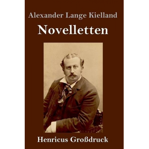 Alexander Lange Kielland - Novelletten (Großdruck)