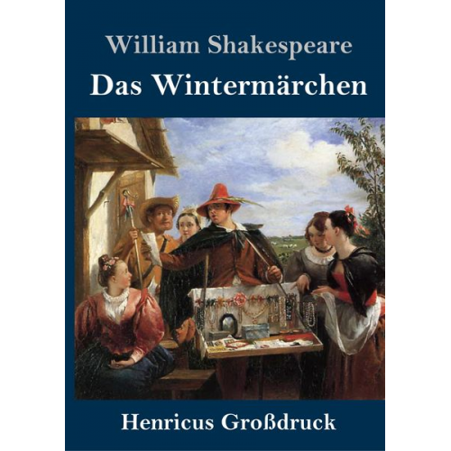 William Shakespeare - Das Wintermärchen (Großdruck)