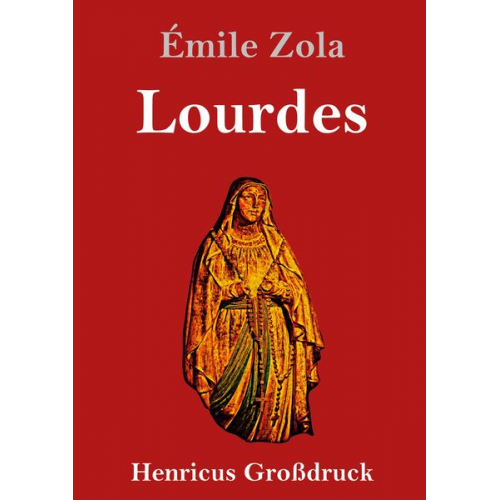 Emile Zola - Lourdes (Großdruck)