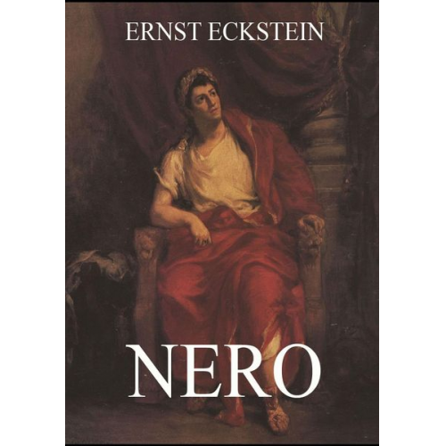 Ernst Eckstein - Nero