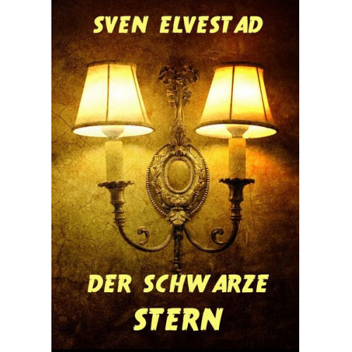 Sven Elvestad - Der schwarze Stern