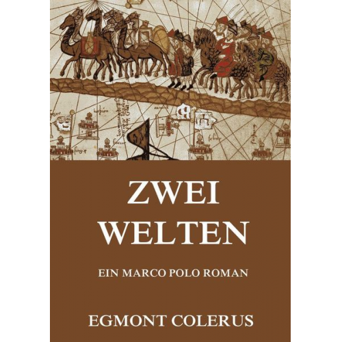 Egmont Colerus - Zwei Welten