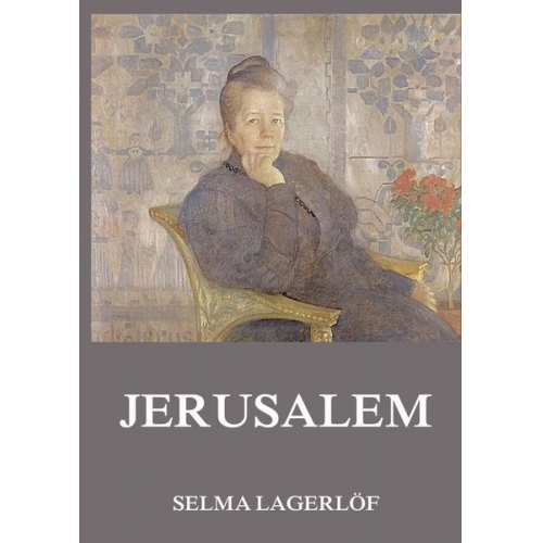 Selma Lagerlöf - Jerusalem