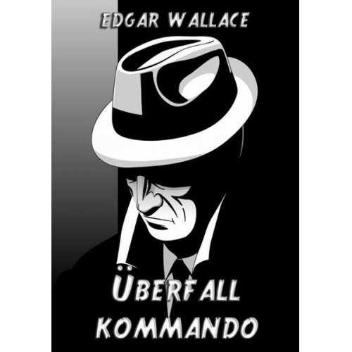Edgar Wallace - Überfallkommando