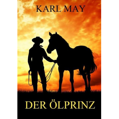 Karl May - Der Ölprinz