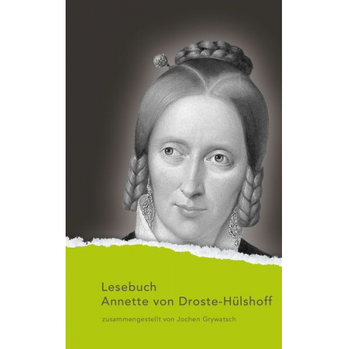 Annette von Droste-Hülshoff - Lesebuch Annette von Droste-Hülshoff