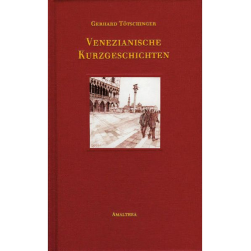 Gerhard Tötschinger - Venezianische Kurzgeschichten