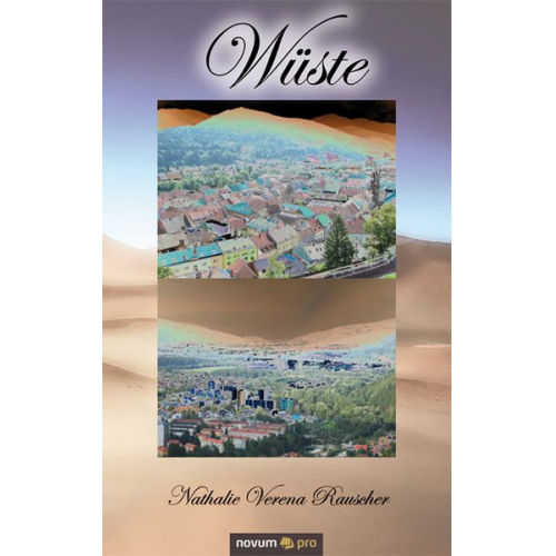 Nathalie Verena Rauscher - Wüste