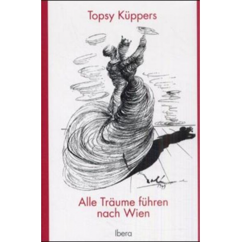Topsy Küppers - Alle Träume führen nach Wien