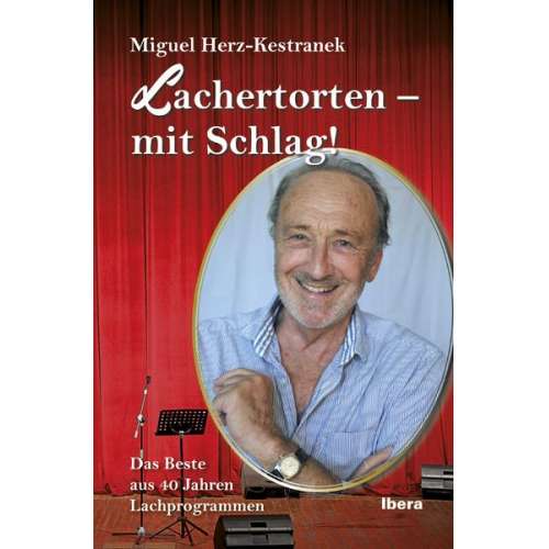 Miguel Herz-Kestranek - Lachertorten – mit Schlag!