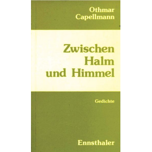 Othmar Capellmann - Zwischen Halm und Himmel