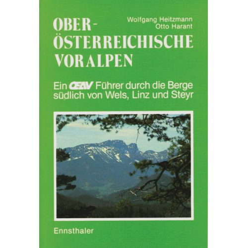 Wolfgang Heitzmann Otto Harant - Oberösterreichische Voralpen
