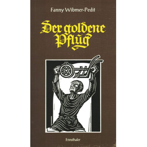 Fanny Wibmer-Pedit - Der goldene Pflug