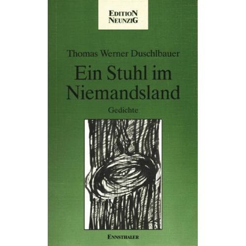 Thomas W. Duschlbauer - Ein Stuhl im Niemandsland