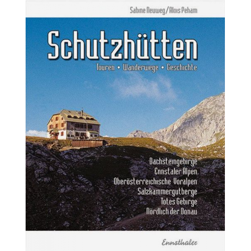 Sabine Neuweg Alois Peham - Schutzhütten