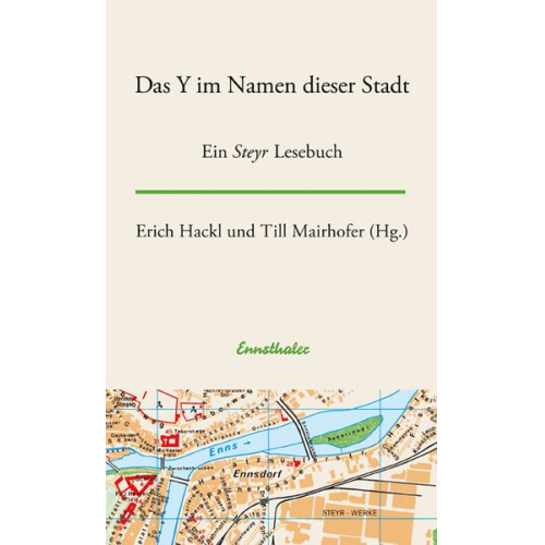 Erich Hackl Till Mairhofer - Das Y im Namen dieser Stadt