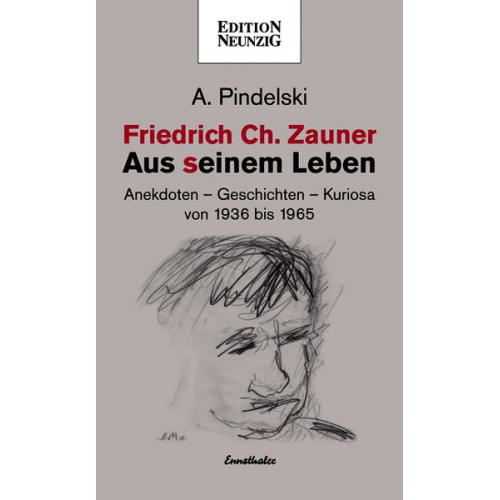 A. Pindelski - Friedrich Ch. Zauner - Aus seinem Leben