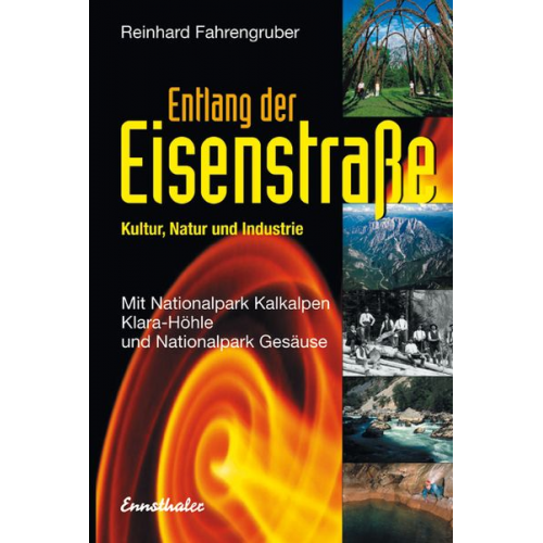 Reinhard Fahrengruber - Entlang der Eisenstraße