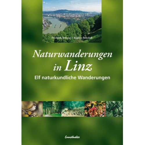 Friedrich Schwarz Stephen Sokoloff - Naturwanderungen in Linz