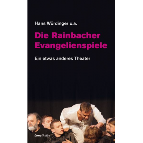 Hans Würdinger - Die Rainbacher Evangelienspiele