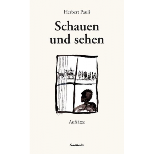 Herbert Pauli - Schauen und sehen