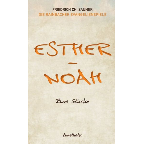 Friedrich Ch. Zauner - Esther - Noah