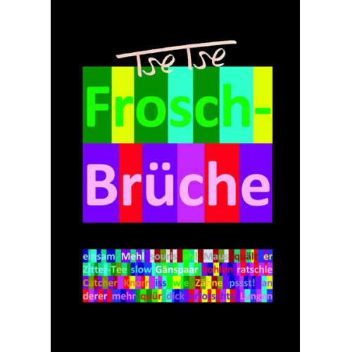 Tse Tse (C. C.) - Frosch-Brüche / Froh-Sprüche