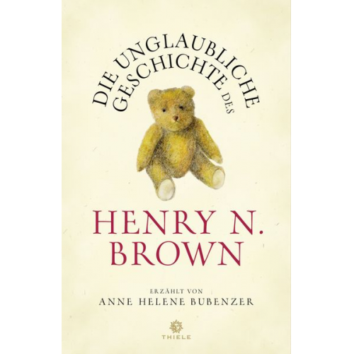 Anne Helene Bubenzer - Die unglaubliche Geschichte des Henry N. Brown