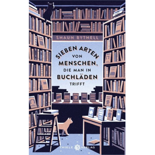 Shaun Bythell - Sieben Arten von Menschen, die man in Buchläden trifft