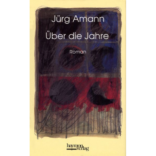 Jürg Amann - Über die Jahre