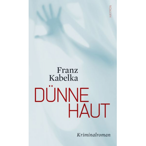 Franz Kabelka - Dünne Haut