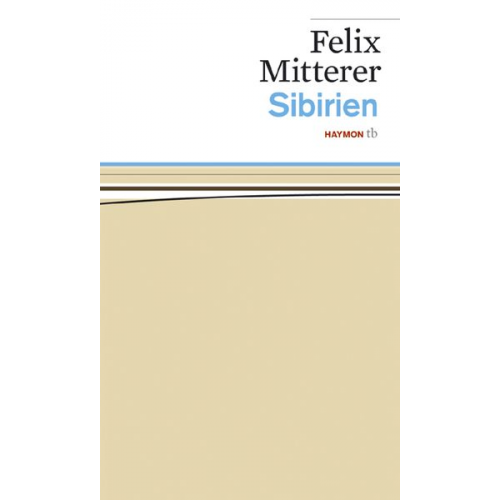 Felix Mitterer - Sibirien