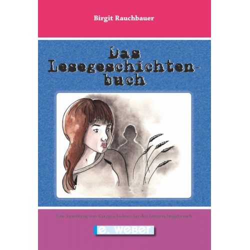 Birgit Rauchbauer - Das Lesegeschichtenbuch